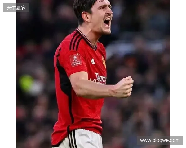 官方：马奎尔与曼联续约至2027年夏天，附带一年续约选项